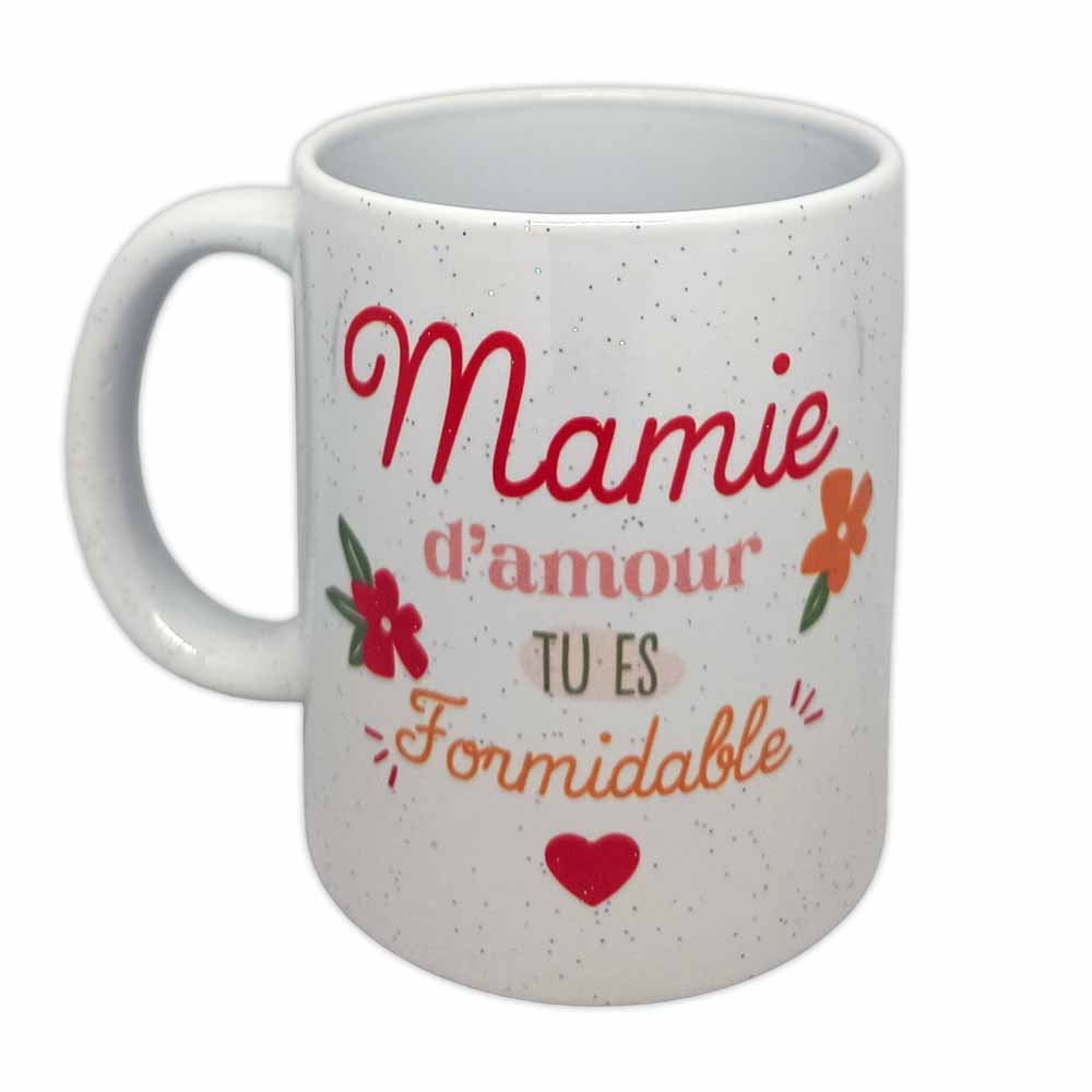 MUG PAILLETTES MAMIE D AMOUR TU ES FORMIDABLE